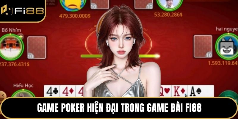 Game Poker hiện đại trong game bài FI88