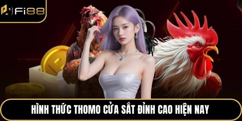 Đá Gà Thomo Tại FI88 Trải Nghiệm Gay Cấn Và Hấp Dẫn 3 Hình thức Thomo cửa sắt đỉnh cao hiện nay