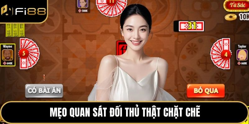Game Tứ Sắc – Luật Chơi Và Mẹo Thắng Cực Lớn Tại FI88 4 Mẹo quan sát đối thủ thật chặt chẽ