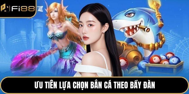 Bắn Cá Tiểu Liên – Game Bắn Cá Tốc Độ Cao, Cực Hấp Dẫn 3 Ưu tiên lựa chọn bắn cá theo bầy đàn